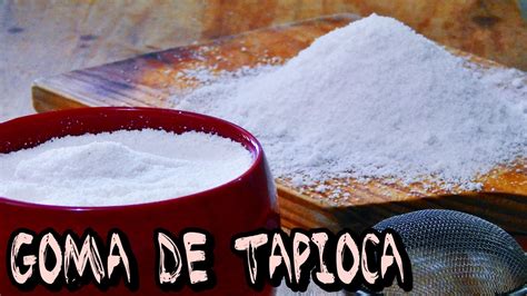 goma de tapioca